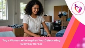 Woman Who Inspires You